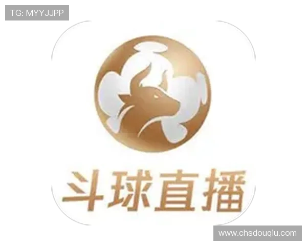 斗球直播官方微信平台最新动态全面解析助你掌握第一手赛事资讯